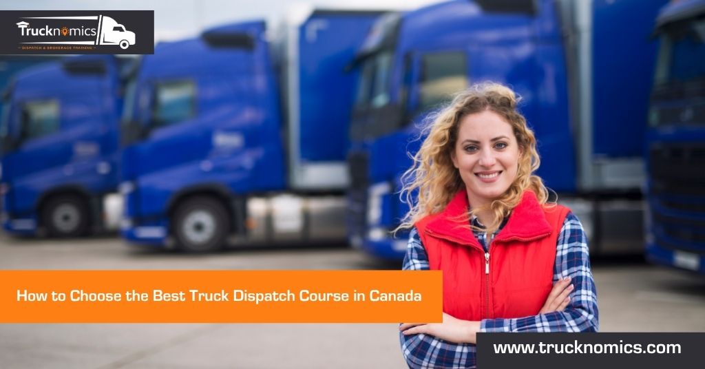 How to Choose the Best Truck Dispatch Course in Canada