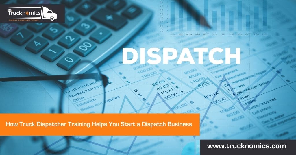 How Truck Dispatcher Training Helps You Start a Dispatch Business